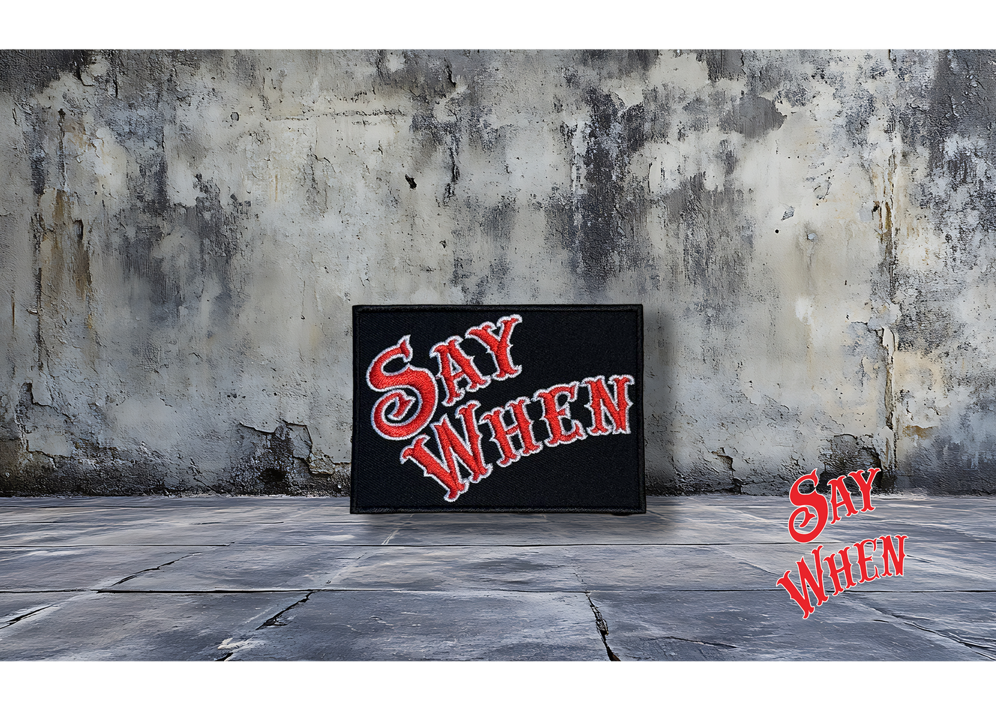 Say When Patches