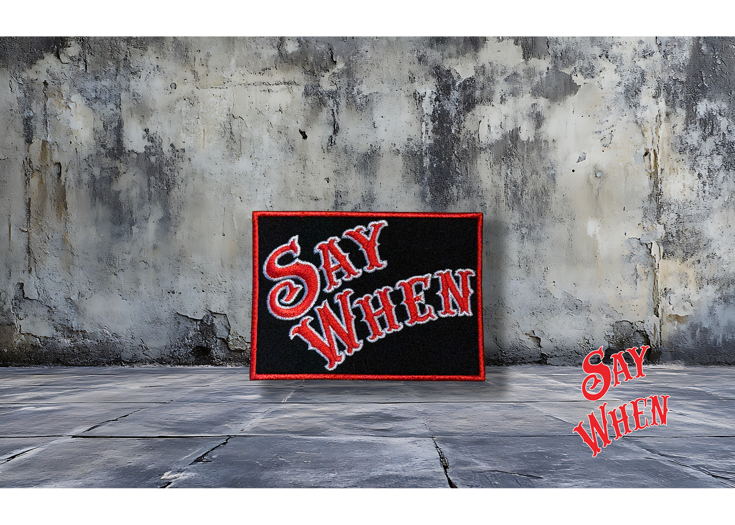 Say When Patches